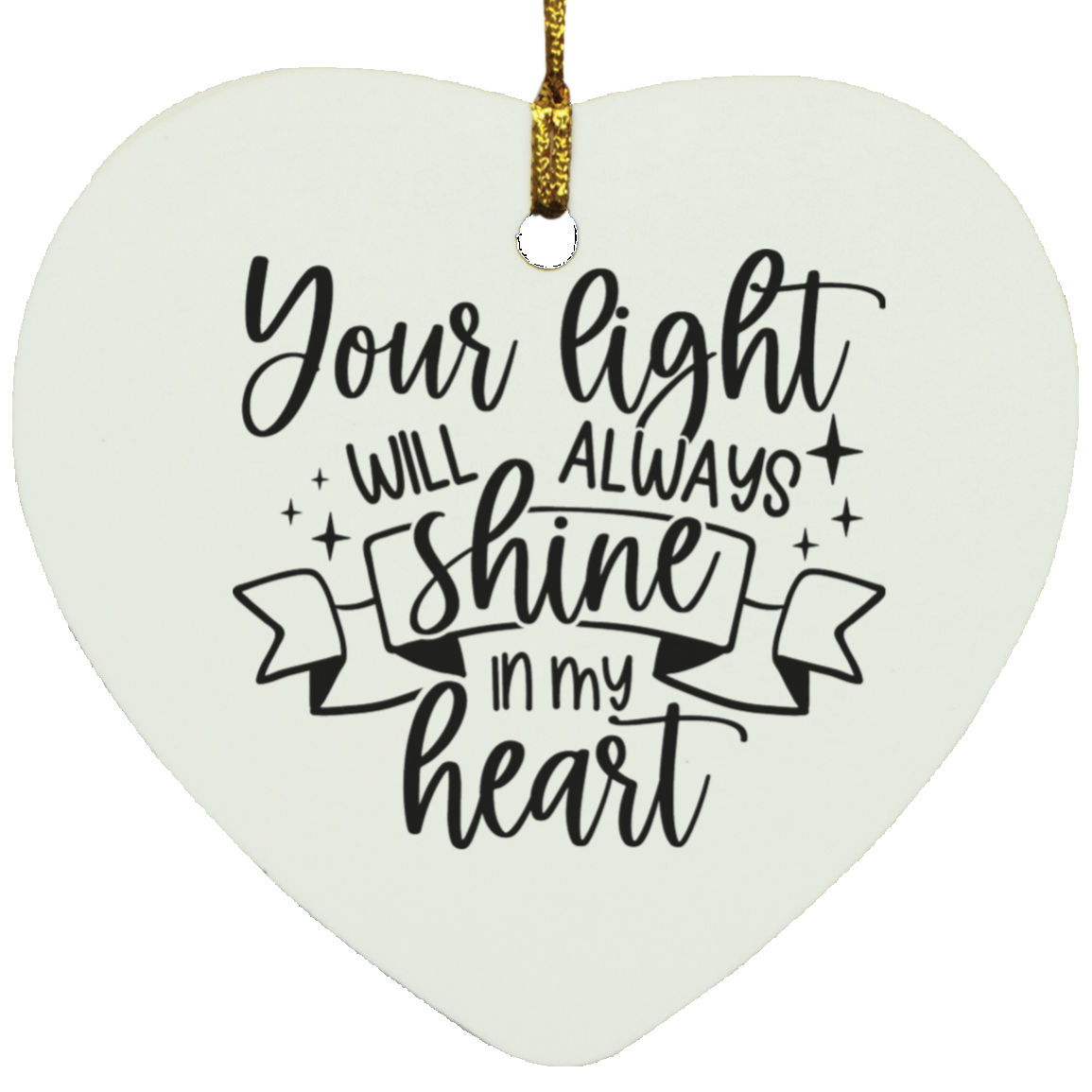 Your Light Shines Heart Ornament