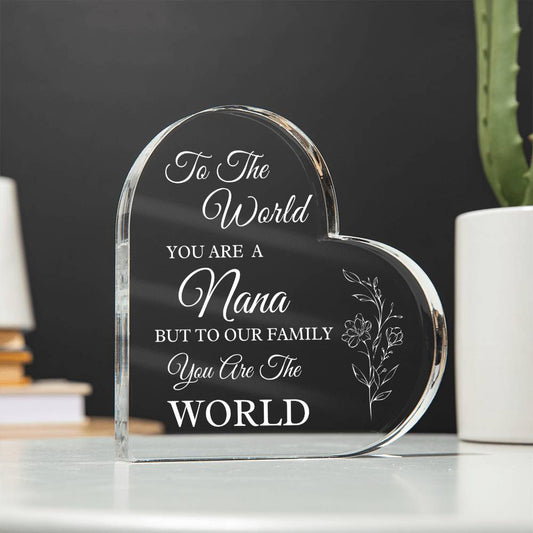 Nana You Are The World | Acrylic Plaque