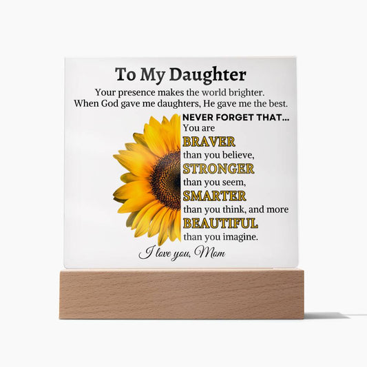To My Daughter Brave Sunflower Acrylic Plaque Optional Nightlight LED